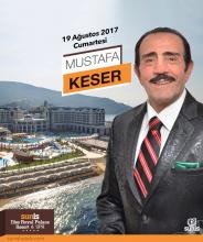 MUSTAFA KESER / 19 AĞUSTOS 2017 / SUNİS EFES ROYAL PALACE RESORT & SPA
